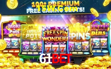 61bet Plataforma - Certificada MGA desde 2015